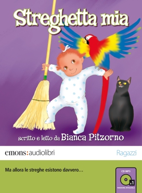 Streghetta mia, di Bianca Pitzorno, letto da Bianca Pitzorno, Emons 2013, 12,90 euro.