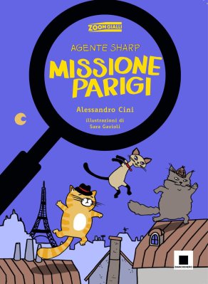 Agente Sharp - Missione Parigi, di Alessandro Cini, illustrazioni di Sara Gavioli, Biancoenero edizioni 2015, 8€.